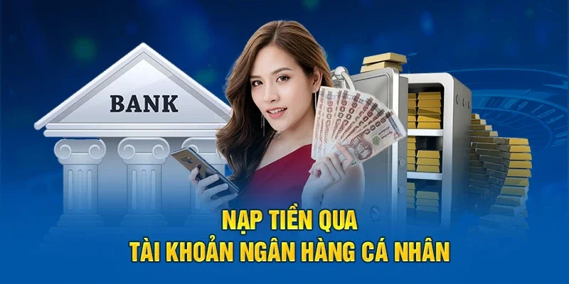 Nạp tiền qua hình thức chuyển khoản ngân hàng 